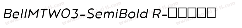 BellMTW03-SemiBold R字体转换